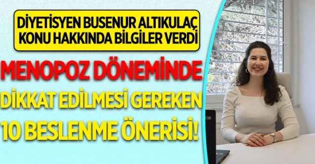 Menopoz döneminde beslenme nasıl düzenlenmelidir? Menopoz diyetinde nelere dikkat edilmelidir?
