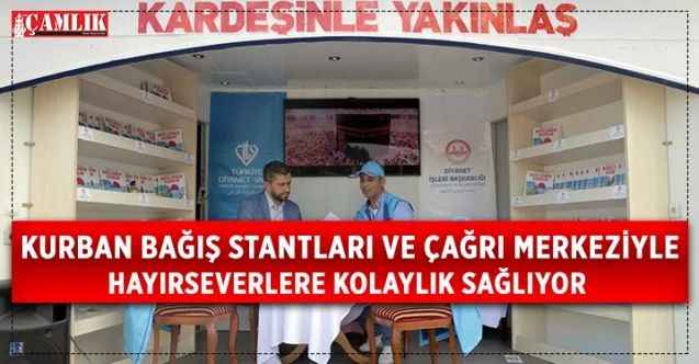 Türkiye Diyanet Vakfı, 81 ildeki kurban bağış stantları ve çağrı merkeziyle hayırseverlere kolaylık sağlıyor
