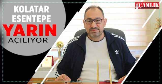 Kolatar Esentepe şubesi  yarın açılıyor