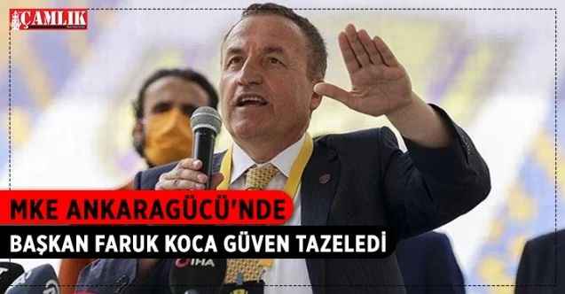 MKE Ankaragücü'nün Olağanüstü Genel Kurulu'nda, mevcut Başkan Faruk Koca, yeniden başkan seçildi