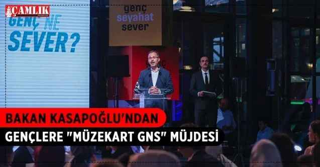 Bakan Kasapoğlu, 18-25 yaş arasındaki tüm gençlere müze ve ören yerlerine ücretsiz girebilecekleri "Müzekart GNS" dağıtacaklarını bildirdi