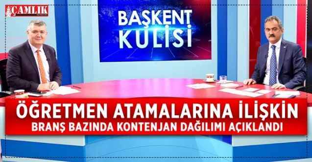 Millî Eğitim Bakanı Mahmut Özer, 20 bin öğretmen atamasına ilişkin branş bazında kontenjan dağılımını açıkladı