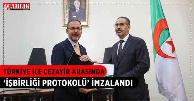 Türkiye ile Cezayir Arasında Gençlik ve Spor Alanında İş Birliği Protokolü