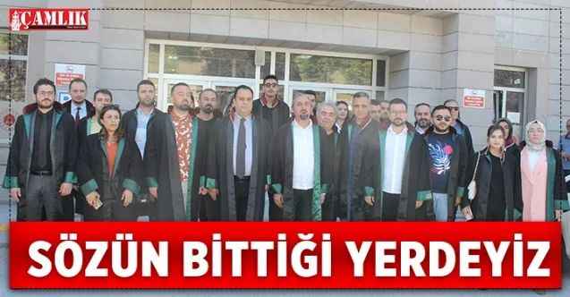 Yozgat Baro başkanı Muhsin Ayanoğlu; Sözün Bittiği yerdeyiz!