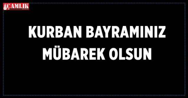 Kurban Bayramınız mübarek olsun