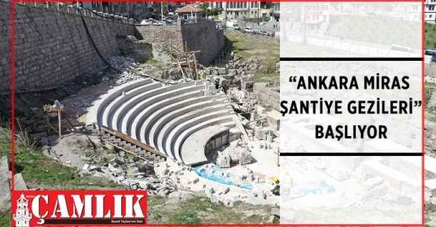 Ankara Büyükşehir Belediyesi, restorasyon ve konservasyon çalışma alanlarını Başkentlilere açıyor