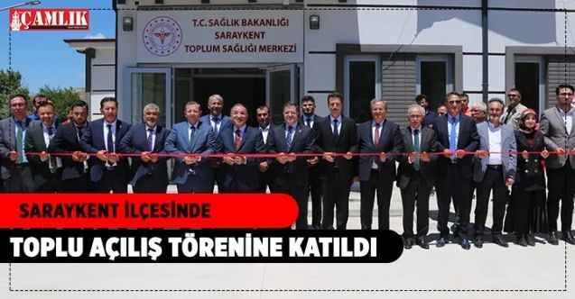 Saraykent'te toplu açılış