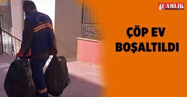 Yozgat'ta Çöp Ev Boşaltıldı