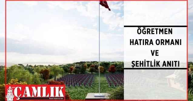 Millî Eğitim Bakanı Mahmut Özer, Millî Eğitim Bakanlığına tahsis edilen araziye ağaç dikimi ve Öğretmen Şehitlik Anıtı yapılacağını söyledi