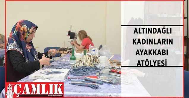 Altındağlı kadınlar ayakkabı üreticisi oldu