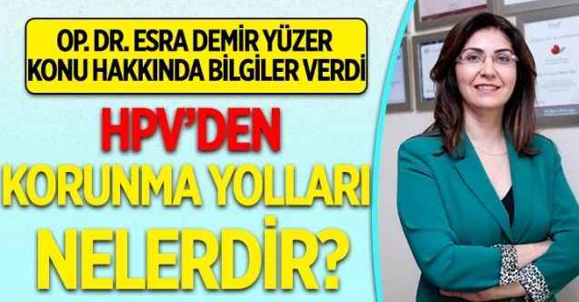 HPV Nedir? Korunma Yolları Nelerdir?