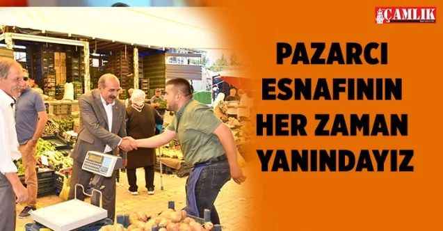Çayıralan Belediye Başkanı Codar, Pazarcı Esnafının her zaman yanındayız
