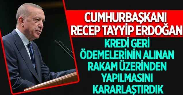 Cumhurbaşkanı Erdoğan'dan KYK kredisi müjdesi