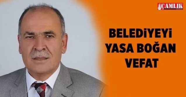 Yozgat belediyesini yasa boğan vefat