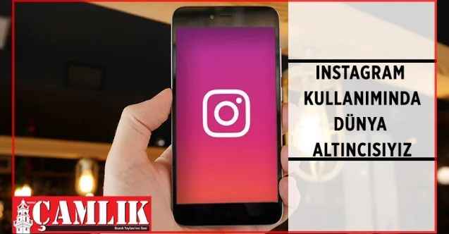 2022 yılı verilerine göre dünyada en fazla Instagram kullanıcısına sahip ülkeler belli oldu