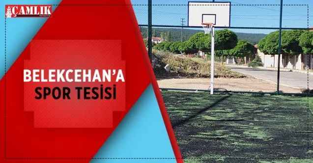 Belekcehan Belde Belediyesi tarafından Belde’ye yeni bir spor tesisi kazandırıldı