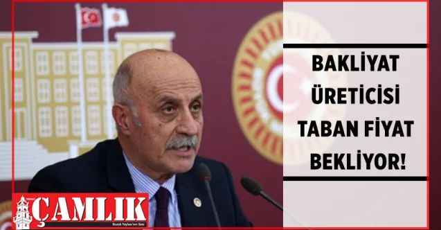 CHP Yozgat Milletvekili Ali Keven: Bakliyat Üreticisi Taban Fiyat Bekliyor!