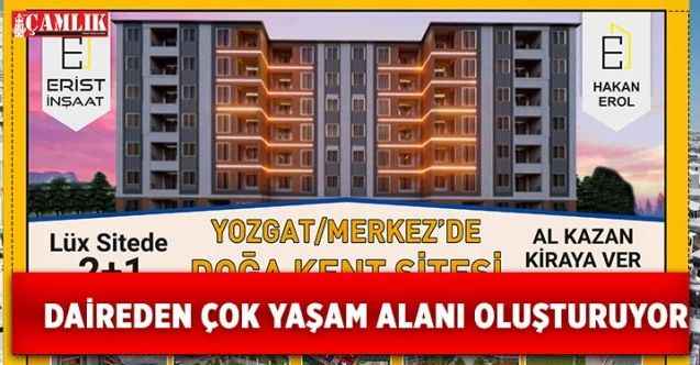 Yozgat’ta konut kalitesini artırıyor. Daireden çok yaşam alanı oluşturan Erist İnşaat son projesi ile dikkat çekiyor.