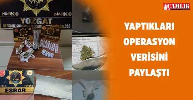 Yozgat Emniyet Müdürlüğü ekipleri 1 haftada 9 operasyon yaptı