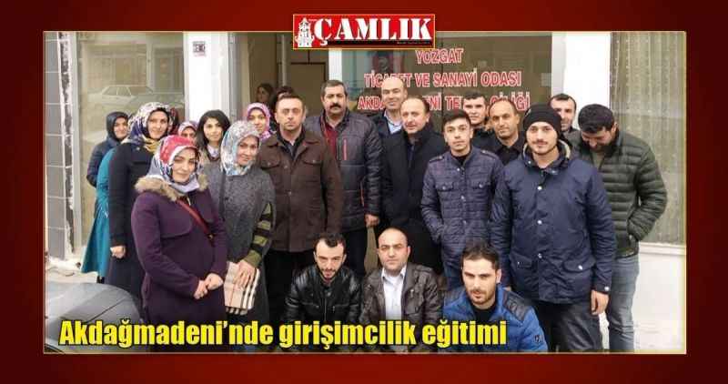Akdağmadeni'nde girişimcilik eğitimi