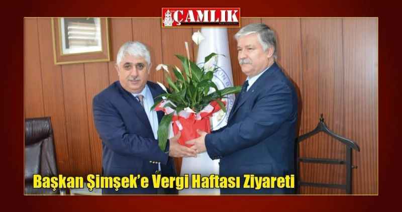 Başkan Şimşek'e Vergi Haftası Ziyareti