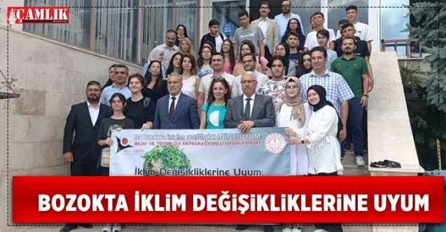 "Bozokta İklim Değişikliklerine Uyum: Bilim ve Teknoloji Entegrasyonlu Uygulamalar" Projesi Başladı