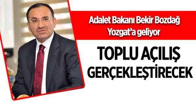 Adalet Bakanı Bekir Bozdağ Cumartesi Günü Yozgat’a geliyor