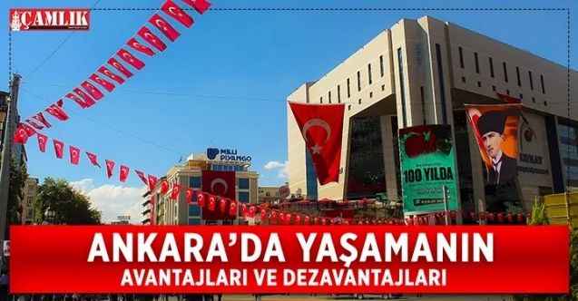 Ankara'da yaşamanın artı ve eksi yönleri