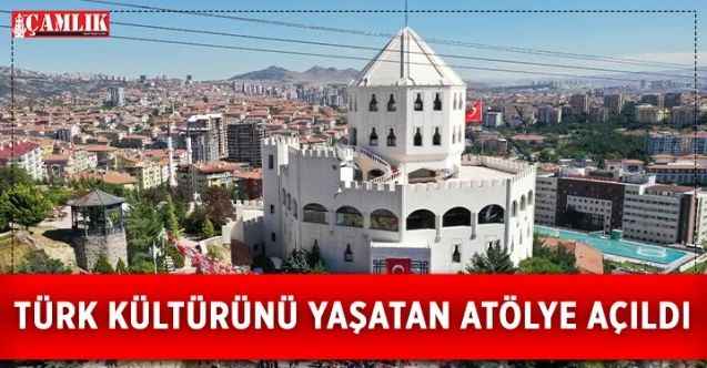 Keçiören’de Geleneksel Türk El Sanatları atölyesi açıldı