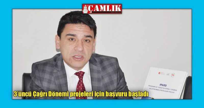 3'üncü Çağrı Dönemi projeleri için başvuru başladı