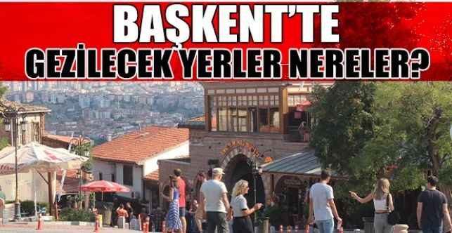 Ankara’da gezilebilecek yerler nelereler, tercih ettiğiniz adresler var mı? Sorusunu Ankaralılara sorduk.