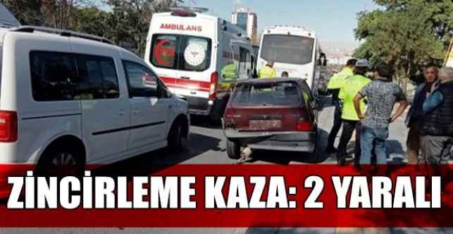 Ankara’da zincirleme kaza: 2 yaralı