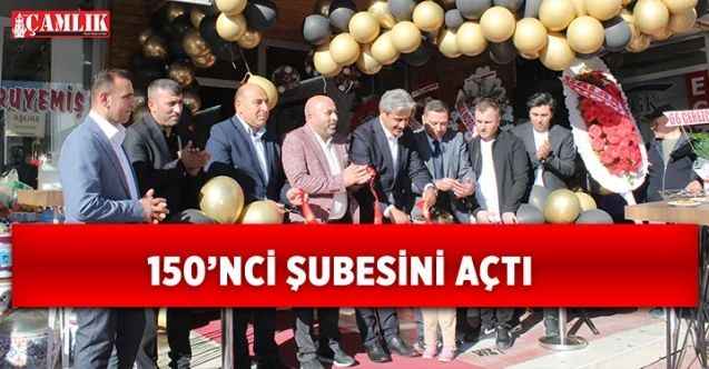 150’nci şubesi Yozgat’ta açıldı