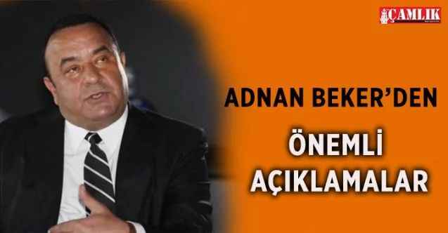 Adnan Beker: Mansur Yavaş 2019’dan önce ne söz verdiyse yerine getirdi