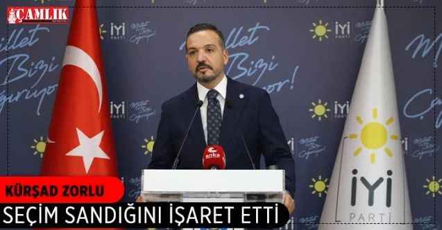 İYİ Parti Sözcüsü Kürşad Zorlu: Referandumu değil sandığı bekliyoruz