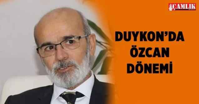DUYKON Genel Başkanlığı Özcan'a emanet