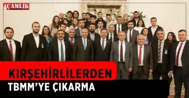 Kırşehirliler Vakfı TBMM'de Kırşehirli Vekilleri ziyret etti