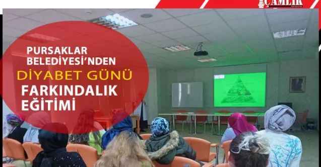 Pursaklar Belediyesi Tarafından Hanım Evlerinde Dünya Diyabet Günü Farkındalık Eğitimi