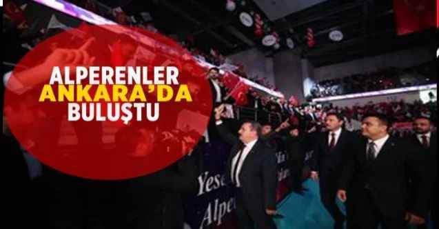 Alperen Gençliği Ankara'da buluştu... Destici: Milliyetçi olmazsanız yok olursunuz!