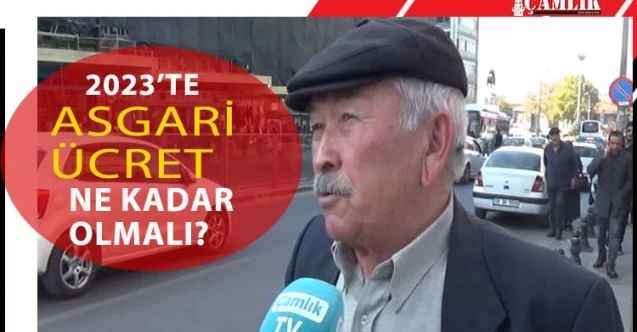 Asgari Ücret 2023 Yılında Ne Kadar Olacak? Başkentli Vatandaşlar Beklentisini Söyledi!