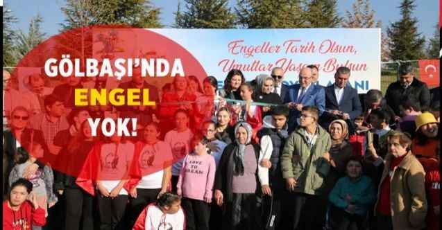 Gölbaşı'nda Engeller Tarih Oluyor Umutlar Yaşam Buluyor