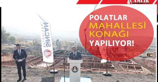 Sincan Belediyesi, Polatlar Mahallesi Konağı’nın Yapımı İçin Harekete Geçti