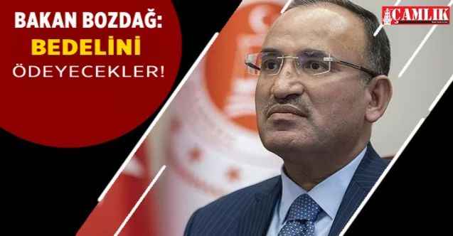 Bakan Bekir Bozdağ: Karkamış'a saldıran hainler bedelini ödeyecek!