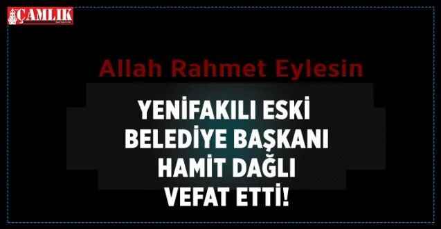 Yenifakılı Eski Belediye Başkanı Vefat Etti