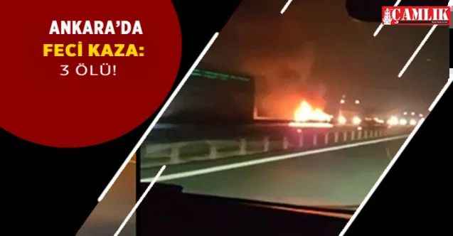 Ankara Niğde otobanında feci kaza: 3 Kişi hayatını kaybetti!
