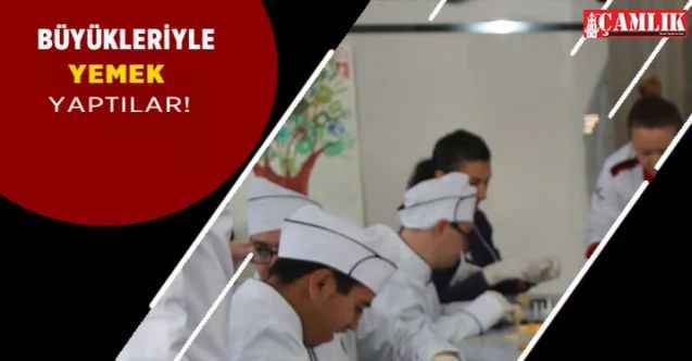 Gölbaşı'nda uyum öğrencileri ile aşçılık kursiyerleri birlikte yemek yaptı!