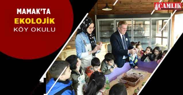 Mamak'taki ekolojik köy okulunda dersler verilmeye başlandı!