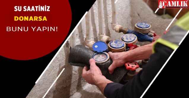 Kış geldi su sayaçları donmasın diye neler yapılabilir?