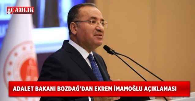 Bekir Bozdağ'dan Ekrem İmamoğlu Davası açıklaması: Yargı süreci sonlanmış değil