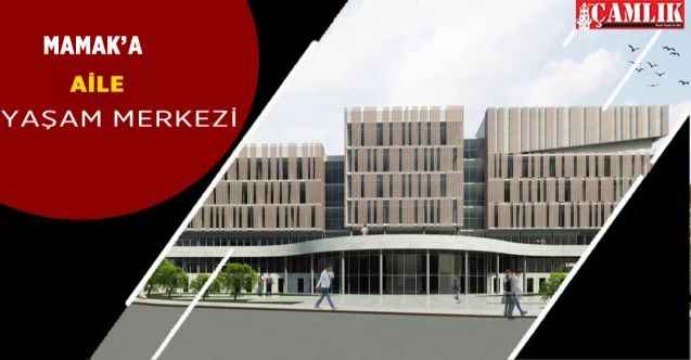 Mamak aile yaşam merkezi için geri sayımda sona yaklaşılıyor